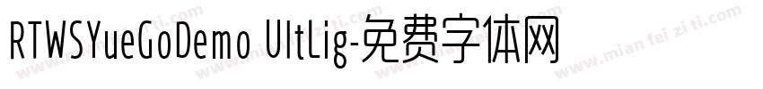 RTWSYueGoDemo UltLig字体转换